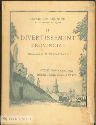 Order Nr. 139755 LE DIVERTISSEMENT PROVINCIAL. Henri de Regnier