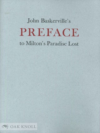 JOHN BASKERVILLE'S PREFACE TO MILTON'S PARADISE LOST.