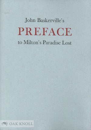 JOHN BASKERVILLE'S PREFACE TO MILTON'S PARADISE LOST.