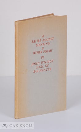 Order Nr. 140091 A SATIRE AGAINST MANKIND & OTHER POEMS. John Wilmot