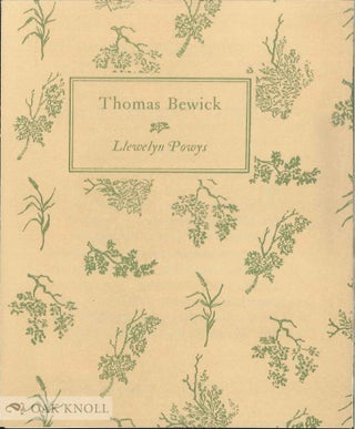 Order Nr. 140103 Prospectus for THOMAS BEWICK, 1753-1828, AN ESSAY. Llewelyn Powys