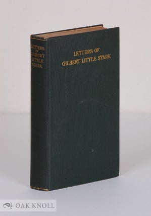 Order Nr. 140121 LETTERS OF GILBERT LITTLE STARK JULY 23, 1907-MARCH 12, 1908