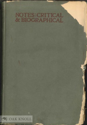 Order Nr. 140143 NOTES: CRITICAL & BIOGRAPHICAL BY R.B. GRUELLE. COLLECTION OF W.T. WALTERS. R....