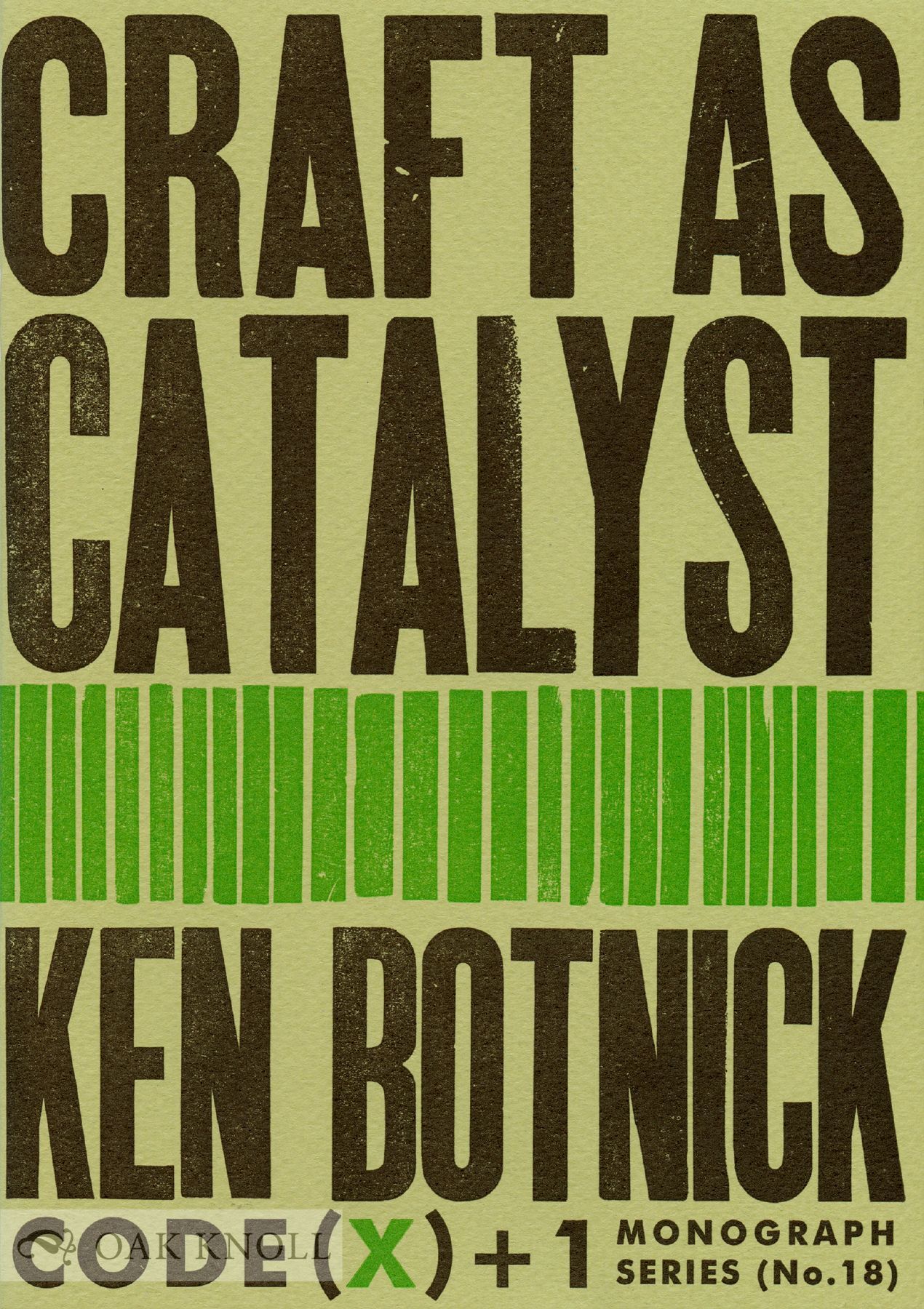 Botnick CRAFT AS CATALYST | Ken Botnick