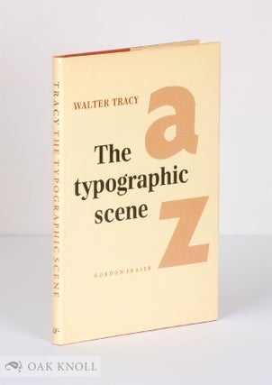 Order Nr. 140178 THE TYPOGRAPHIC SCENE. Walter Tracy