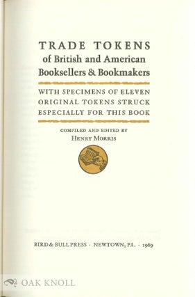 TRADE TOKENS OF BRITISH AND AMERICAN BOOKSELLERS & BOOKMAKERS.
