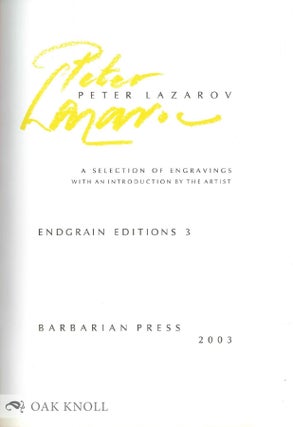PETER LAZAROV, A SELECTION OF ENGRAVINGS WITH AN INTRODUCTION BY THE ARTIST.