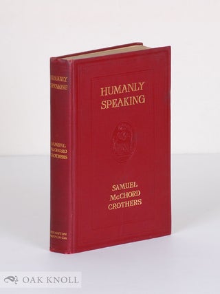 Order Nr. 140482 HUMANLY SPEAKING. Samuel McChord Crothers