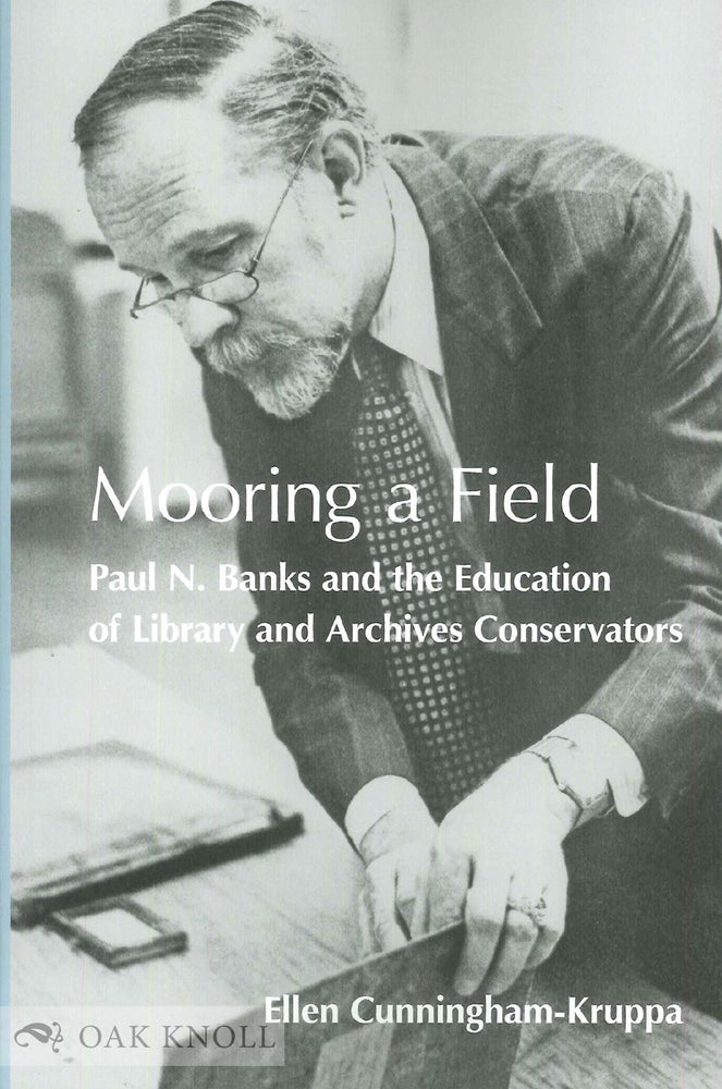Morring Library MOORING A FIELD: PAUL N. BANKS AND THE EDUCATION OF LIBRARY AND ...