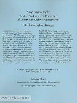 MOORING A FIELD: PAUL N. BANKS AND THE EDUCATION OF LIBRARY AND ARCHIVES CONSERVATORS.