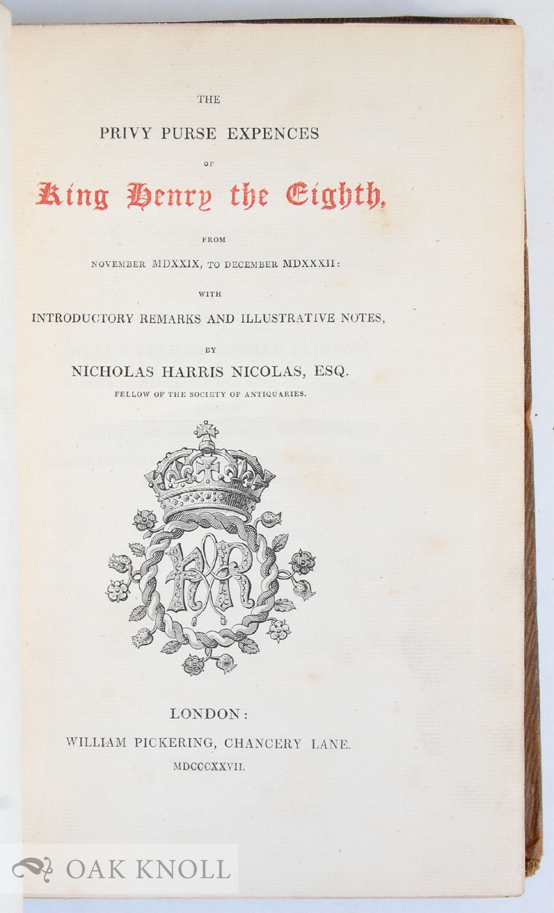 THE PRIVY PURSE EXPENSES OF KING HENRY THE EIGHTH FROM 1529-1532 | N. H ...