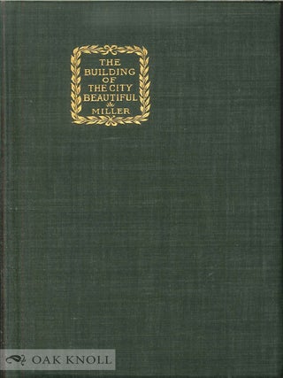 Order Nr. 140674 THE BUILDING OF THE CITY BEAUTIFUL. Joaquin Miller