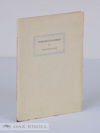 Order Nr. 140711 DREAM-CHILDREN A REVERIE. Charles Lamb