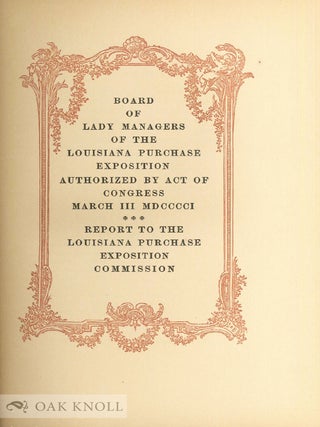 BOARD OF LADY MANAGERS OF THE LOUISIANA PURCHASE EXPOSITION AUTHORIZED BY ACT OF CONGRESS MARCH III MDCCCCI.