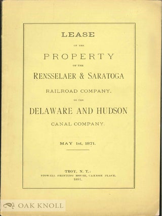 Order Nr. 140884 LEASE OF PROPERTY OF THE RENESSELEAR AND SARATOGA RAILROAD COMPANY, TO THE...