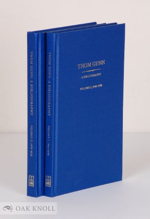 Order Nr. 141211 THOM GUNN, A BIBLIOGRAPHY: TWO VOLUMES. Jack W. C George Bixby Joshua S. Odell...