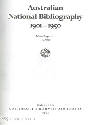 AUSTRALIAN NATIONAL BIBLIOGRAPHY: FROM 1901 TO 1950.