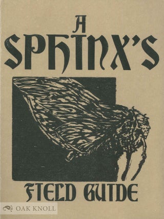 A SPHINX'S FIELD GUIDE TO QUESTIONABLE ANSWERS.