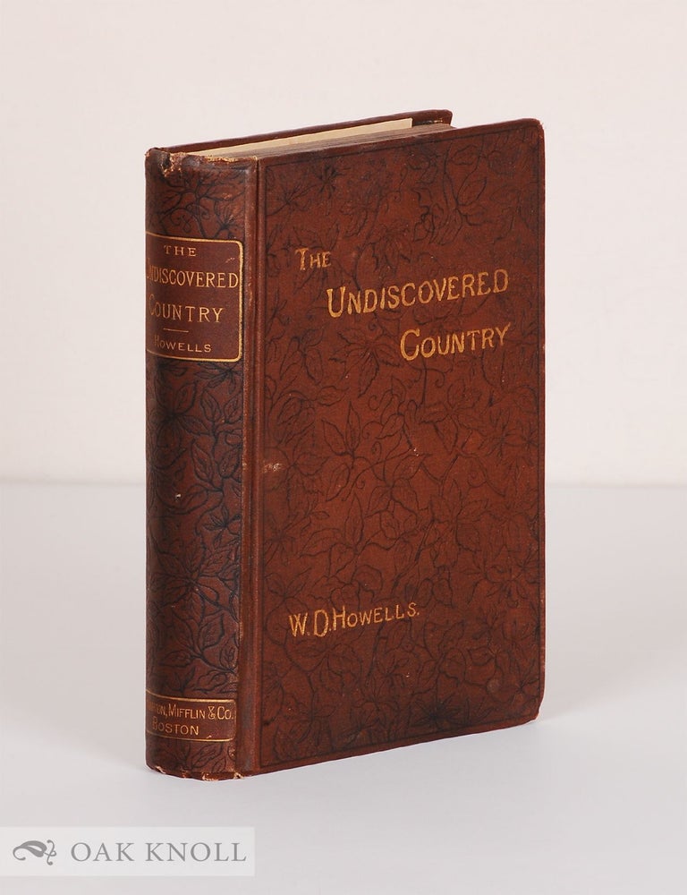 Order Nr. 141606 THE UNDISCOVERED COUNTRY. William Dean Howells.