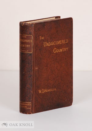 Order Nr. 141606 THE UNDISCOVERED COUNTRY. William Dean Howells