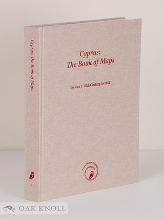 Order Nr. 141720 CYPRUS: THE BOOK OF MAPS. ANNOTATED CATALOGUE OF THE PRINTED MAPS OF CYPRUS,...