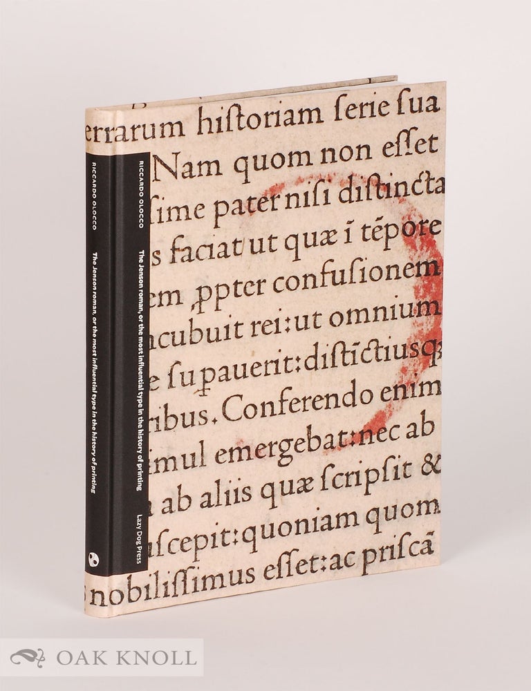 Order Nr. 141823 THE JENSON ROMAN, OR THE MOST INFLUENTIAL TYPE IN THE HISTORY OF PRINTING. Riccardo Olocco.
