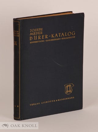 Order Nr. 141848 DÜRER-KATALOG, EIN HANDBUCH ÜBER ALBRECHT DÜRERS STICHE, RADIERUNGEN,...