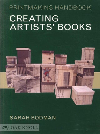 Order Nr. 141860 CREATING ARTISTS' BOOKS. Sarah Bodman