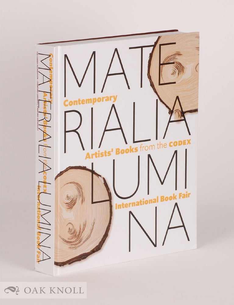 Order Nr. 141866 MATERIALIA LUMINA: CONTEMPORARY ARTISTS' BOOKS FROM THE CODEX INTERNATIONAL BOOK FAIR. Paul van Capelleveen.