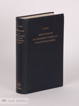Order Nr. 141877 BIBLIOGRAPHY OF EIGHTEENTH CENTURY ART AND ILLUSTRATED BOOKS, BEING A GUIDE TO...