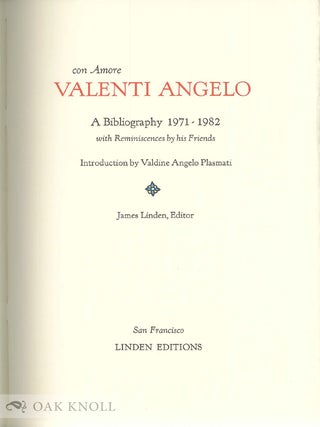 CON AMORE: VALENTI ANGELO. A BIBLIOGRAPHY 1971-1982.