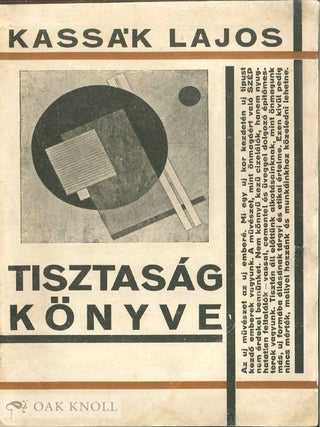 Order Nr. 141901 TISZTAS&Aacute;G K&Ouml;NYVE (translated to THE BOOK OF PURITY). Lajos Kassak