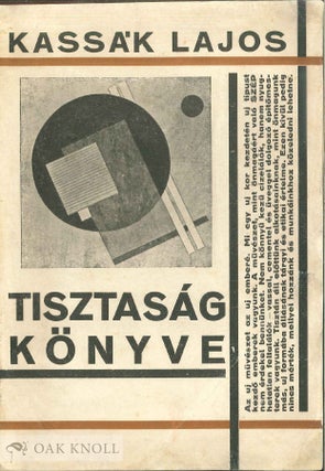 Order Nr. 141901 TISZTASÁG KÖNYVE (translated to THE BOOK OF PURITY). Lajos Kassak