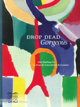 Order Nr. 141906 DROP DEAD GORGEOUS: FINE BINDINGS FOR LA PROSE DU TRANSSIBÉRIEN RE-CREATION....
