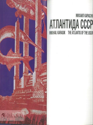 MIKHAIL KARASIK: THE ATLANTIS OF THE USSR.