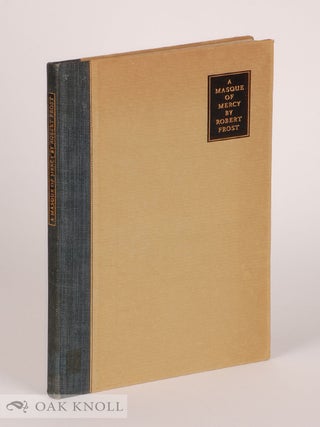 Order Nr. 141966 A MASQUE OF MERCY. Robert Frost