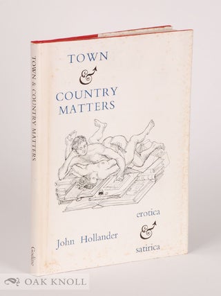 Order Nr. 141977 TOWN & COUNTRY MATTERS EROTICA SATIRICA. John Hollander