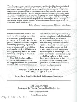 AS GOOD AS OUR TOOLS: EQUIPMENT AND TOOL MAKERS FOR HAND PAPERMAKING