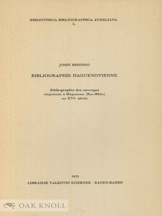 Order Nr. 142094 BIBLIOGRAPHIE HAGUENOVIENNE. Josef Benzing
