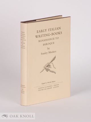 Order Nr. 142243 EARLY ITALIAN WRITING-BOOKS, RENAISSANCE TO BAROQUE EDITED BY NICOLAS BARKER....