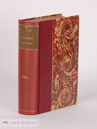 Order Nr. 142444 ETUDE BIOGRAPHIQUE & BIBLIOGRAPHIQUE SUR SYMPHORIEN CHAMPIER. Paul Allut