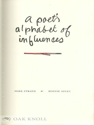 A POET'S ALPHABET OF INFLUENCES.