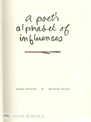 A POET'S ALPHABET OF INFLUENCES.