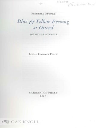 BLUE & YELLOW EVENING AT OSTEND, AND OTHER SONNETS.