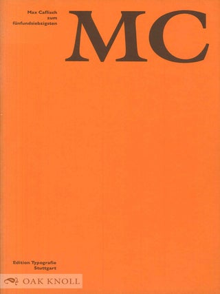 Order Nr. 142626 MC. MAX CAFLISCH ZUM FÜNFUNDSIEBZIGSTEN. Max Caflisch