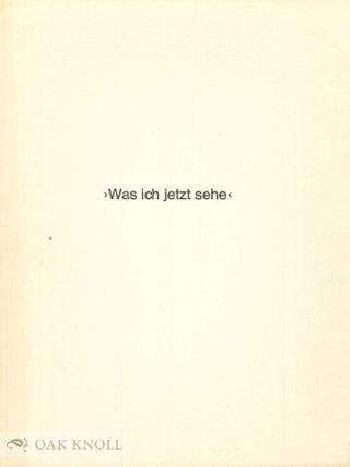 Order Nr. 142691 WAS ICH JETZT SEHE. Hans Peter Willberg
