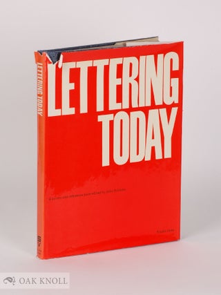 Order Nr. 142962 LETTERING TODAY, A SURVEY AND REFERENCE BOOK. John Brinkley