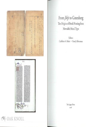 FROM JIKJI TO GUTENBERG: THE ORIGINS OF BOOK PRINTING FROM MOVEABLE METAL TYPE
