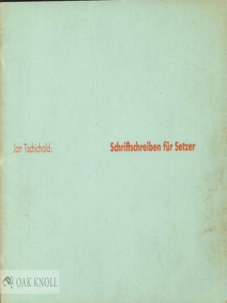 Order Nr. 143059 SCHRIFTSCHREIBEN F&Uuml;R SETZER. Jan Tschichold