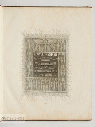 &Eacute;CRITURES ANCIENNES D'APR&Egrave;S DES MANUSCRITS & LES MEILLEURS OUVRAGES.